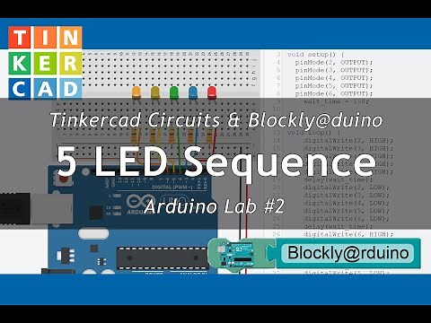 Arduino Lab 2: 5 LED Sequence using Blockly Arduino