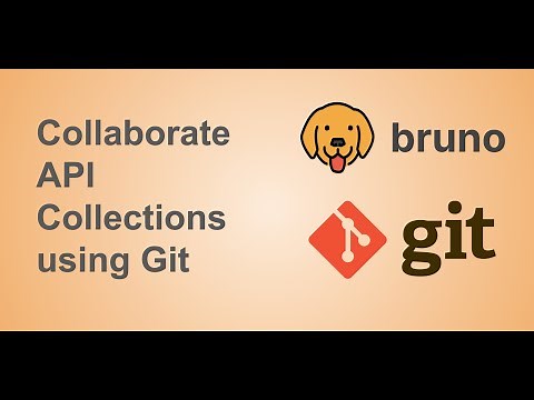 Bruno - Collaborating API Collections via Git