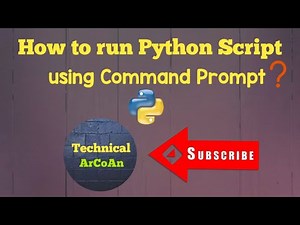 How to Run Python Script using Command Prompt | Python tutorial for Beginners