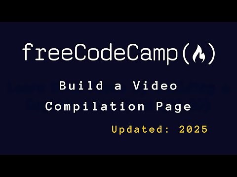 Learn HTML and Build a Video Compilation Page - freeCodeCamp