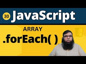 JavaScript foreach loop tutorial || Array foreach in JavaScript || Class 30.