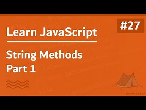 Learn JavaScript In Arabic 2021 - #027 - String Methods Part 1