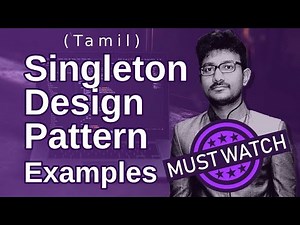 What is Singleton Design Pattern in Tamil? | Singleton Design Pattern Real-time Examples in Tamil