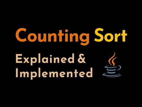 Counting Sort Explained and Implemented with Examples in Java | Sorting Algorithms | Geekific