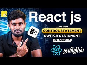 React Js Series for Beginners தமிழில் 16 : Control Statement -Switch Statement in Javascript