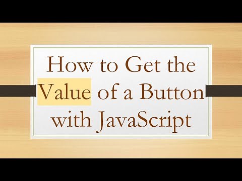 How to Get the Value of a Button with JavaScript