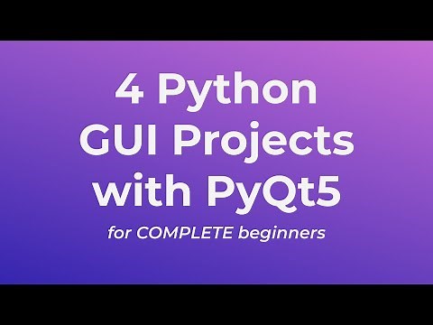 4 Python GUI Projects with PyQt5 for COMPLETE beginners