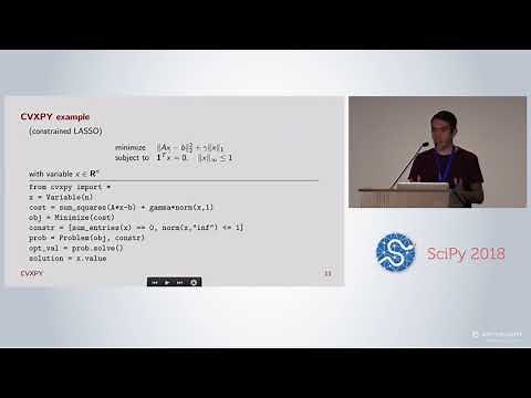 Convex Optimization in Python with CVXPY | SciPy 2018 | Steven Diamond