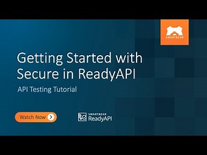 Getting Started with Secure in ReadyAPI | API Testing Tutorial