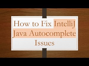 How to Fix IntelliJ Java Autocomplete Issues