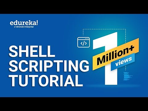 Shell Scripting Tutorial | Shell Scripting Crash Course | Linux Certification Training | Edureka