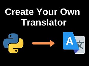 Create Your Own Translator Using Python