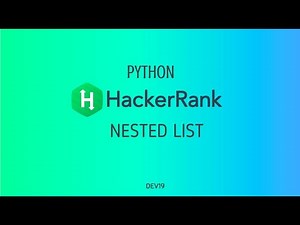 #10 : Nested List | hackerrank Python Solutions
