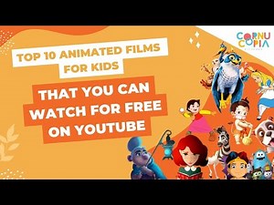 Top Full Length Animated/Cartoon Movies For Kids to Watch on YouTube For Free Now (With Links↓↓)