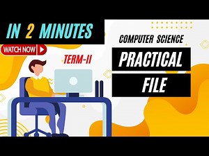 Practical File Computer Science Class 12 + Coding And Outputs II How To Prepare + Download + CS 12th