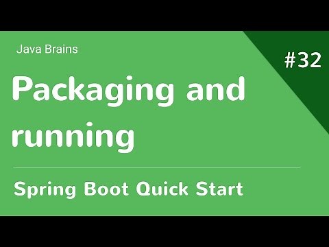 Spring Boot Quick Start 32 - Packaging and running a Spring Boot app