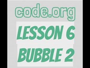 code.org Lesson 6 Bubble 2