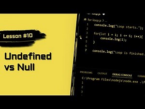 JavaScript For Beginners #10 | Undefined vs Null