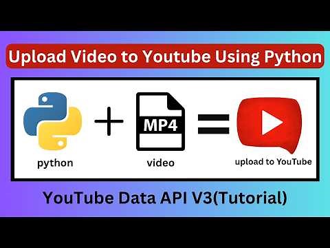 How to Upload Videos to YouTube Using Python (YouTube API v3 Tutorial)