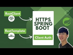 RestClient/RestTemplate Calls to a Self-Signed HTTPS Spring Boot + Enable SSL Client Authentication