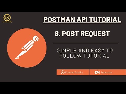 Postman API Testing Tutorial: 8 - Understanding POST requests