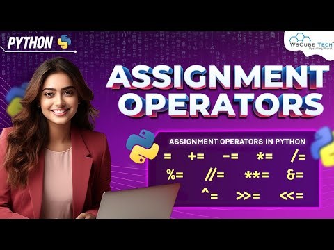 Assignment Operators in Python | Python Programming - Python Full Course For Beginners