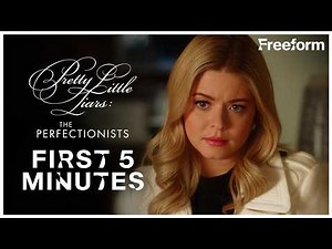 The First 5 Minutes | Pretty Little Liars: The Perfectionists | Freeform