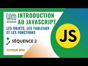 Introduction au JavaScript – Licence 1 IDA | Séquence 2 : Les objets, les tableaux et les fonctions