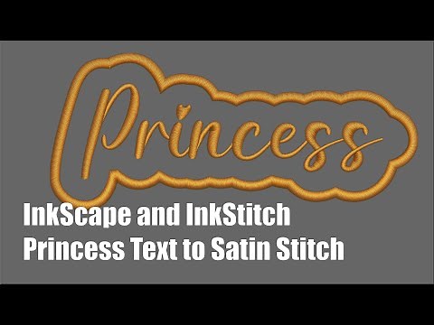 InkScape and InkStitch - Princess Text Satin Stitch Conversion