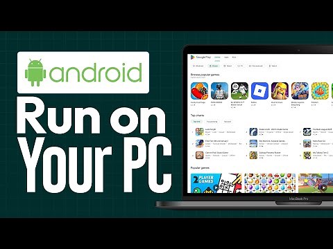 How to Run Android Apps & Games on Your PC or Laptop (2026) Easy Guide