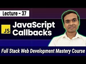 JavaScript Callback Functions in Hindi | Full Stack Web Development Course #37