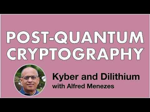 Short course on Kyber (ML-KEM) and Dilithium (ML-DSA) by Alfred Menezes