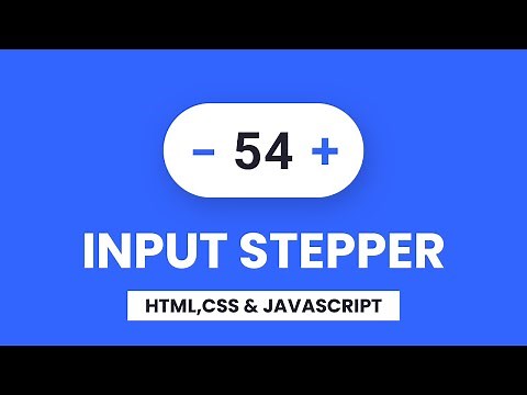 Input stepper | CSS & Vanilla Javascript | With Source Code