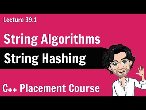 String Hashing - String Algorithms | C++ Placement Course | Lecture 39.1