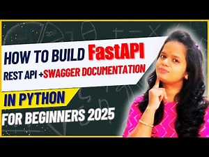 How to Build a FastAPI REST API in Python | Full Tutorial for Beginners(2025) +Swagger Documentation