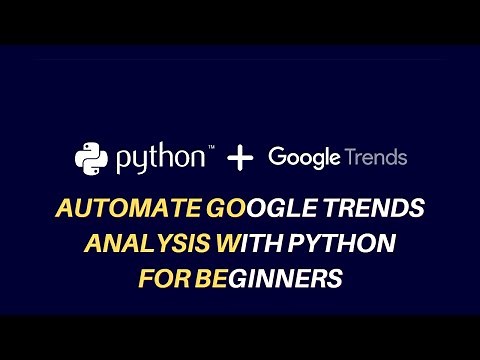 Google Trends API for Python | Play With Data | PyTrends
