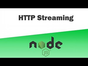 Node JS - HTTP Streaming
