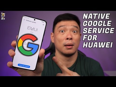 INSTALL Native Google Services for HUAWEI EMUI 13.1 Devices