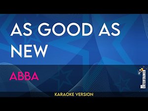 As Good As New - Abba (KARAOKE)