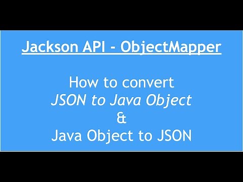 Convert Java to JSON & JSON to Java Object | Parse JSON in Java | ObjectMapper in Jackson API