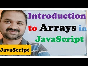 Introduction to Arrays in JavaScript || JavaScript Tutorial for Beginners