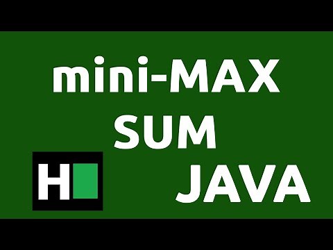 Mini-Max Sum - HackerRank Solution (Java)