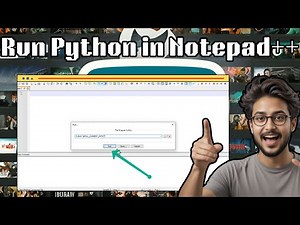 How To Run Python From Notepad++ | Step-by-Step Tutorial (2025)