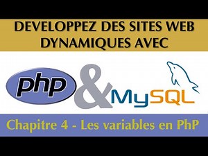 Tutoriel / Cours Complet PhP & MySQL [Chapitre 4/27] : Les variables en PhP