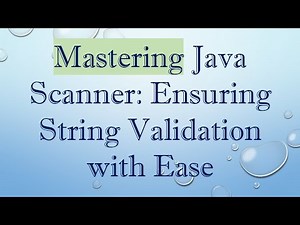 Mastering Java Scanner: Ensuring String Validation with Ease