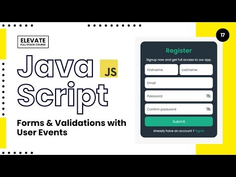 ▫️JavaScript : HTML Forms & Validations & User Events (JS: 07/10) | Elevate Ep.17