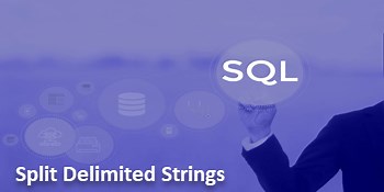Split Delimited String into Columns in SQL Server