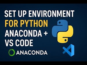 How to Set Up Python Environment in VS Code Using Anaconda | Step-by-Step Guide (2025)
