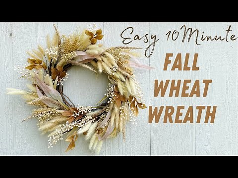 How to Make a Quick and Easy Fall Wheat Wreath! Beginner Wreath Making Tutorial