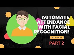 Face Recognition Attendance System using Python, OpenCV, and MySQL | PART 2